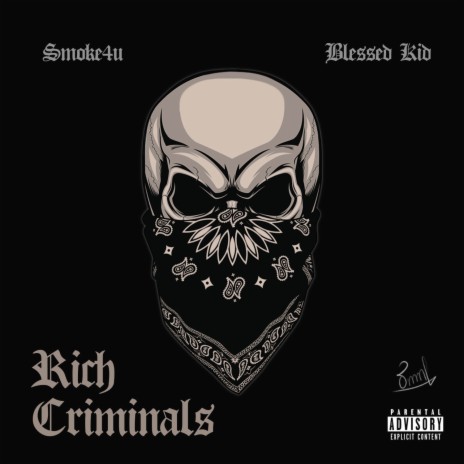 Rich Criminals ft. Smoke4u | Boomplay Music