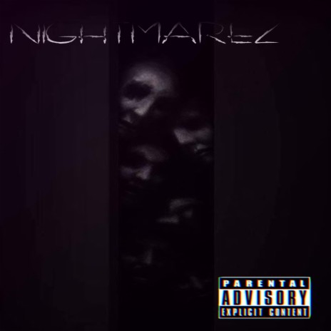 NIGHTMAREZ | Boomplay Music