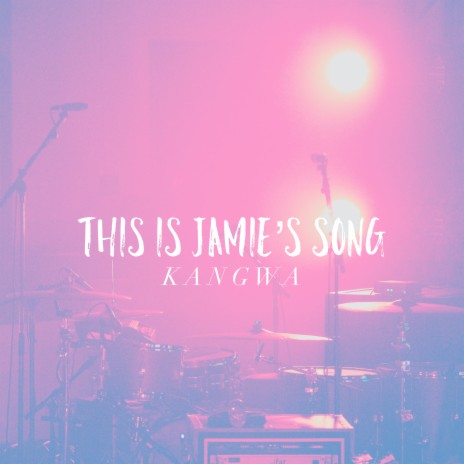 This Is Jamie's Song (Single Mix)