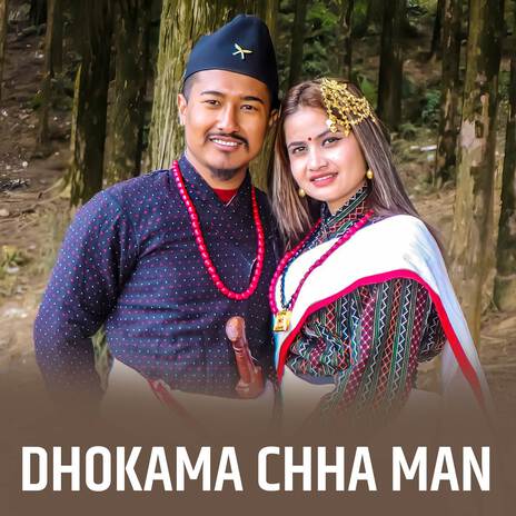 Dhokama ChhaMan | Boomplay Music