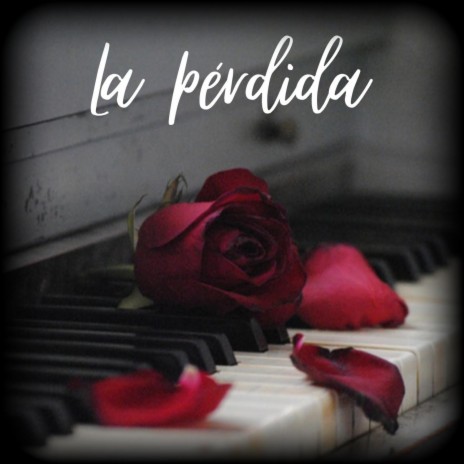 La pérdida | Boomplay Music