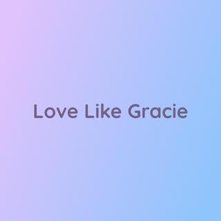 Love Like Gracie