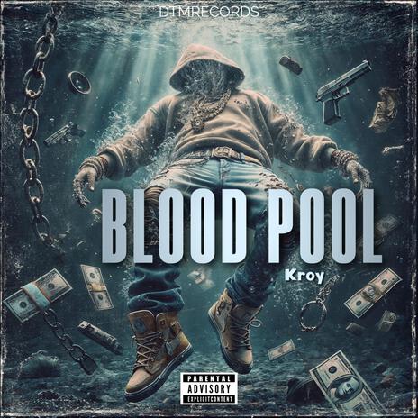 Blood Pool | Boomplay Music