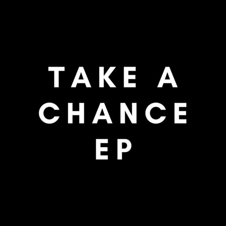 Take a Chance | Boomplay Music