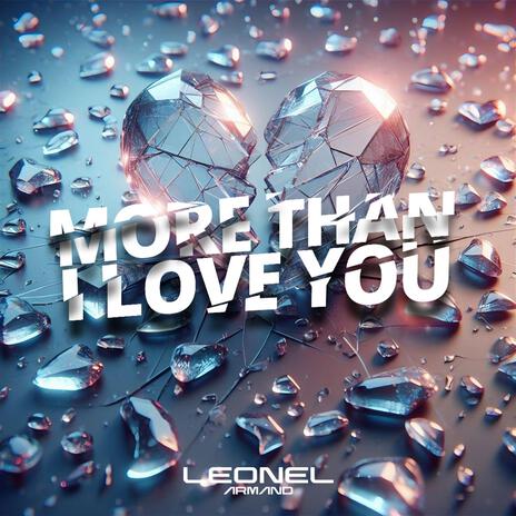 More Than I Love You | Boomplay Music