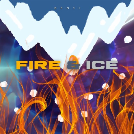 Fire & Ice | Boomplay Music