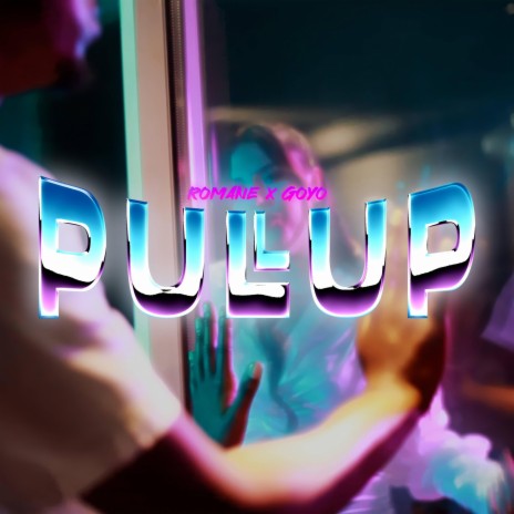 PULL UP ft. Goyo NDG