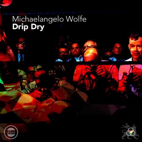 Drip Dry | Boomplay Music