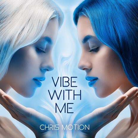 Vibe with me | Boomplay Music