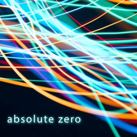 Absolute Zero | Boomplay Music