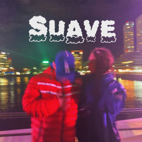 Suave | Boomplay Music