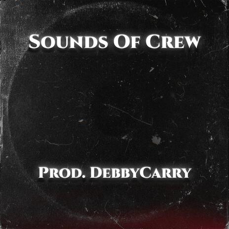 Sounds Of Crew