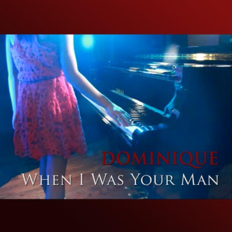 When I Was Your Man | Boomplay Music