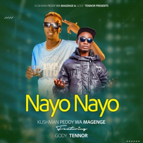 Nayo Nayo ft. Gody Tennor | Boomplay Music