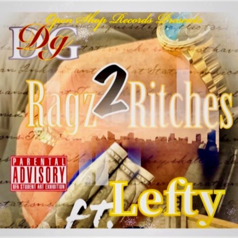 Ragz 2 Ritches ft. lefty | Boomplay Music