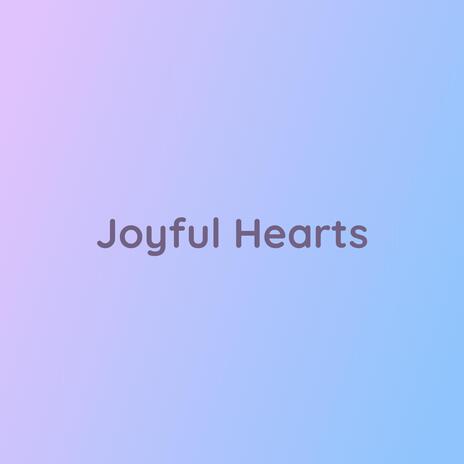 Joyful Hearts