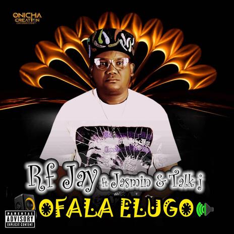 Ofala Elugo ft. Jasmin & Talk J | Boomplay Music