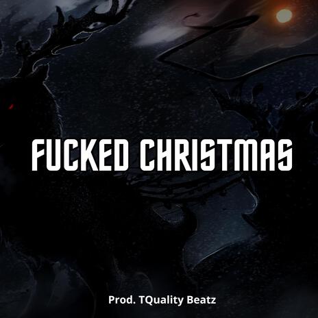 Fucked Christmas (Dark Trap Instrumental)