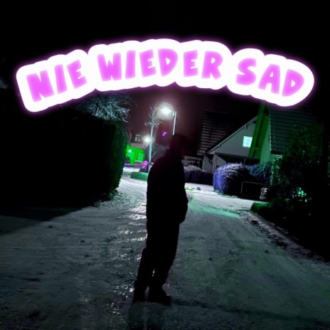 NIE WIEDER SAD (SPED UP) ft. Limoooh | Boomplay Music