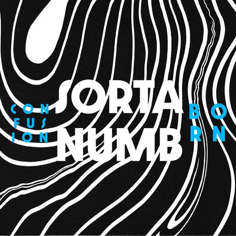 Sorta Numb | Boomplay Music