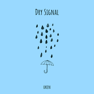 Dry Signal