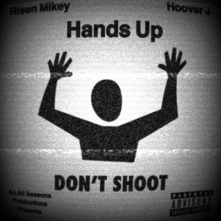 Hands Up Dont Shoot