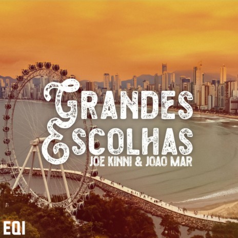 Grandes Escolhas ft. João Mar | Boomplay Music