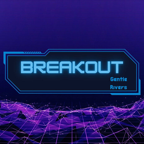 Breakout | Boomplay Music