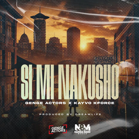 SI MI NAKUSHO ft. KAYVO KFORCE | Boomplay Music