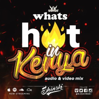 Whats Hot In Kenya Mix [2019]