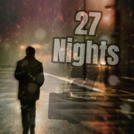 27 Nights ft. OK Tino | Boomplay Music