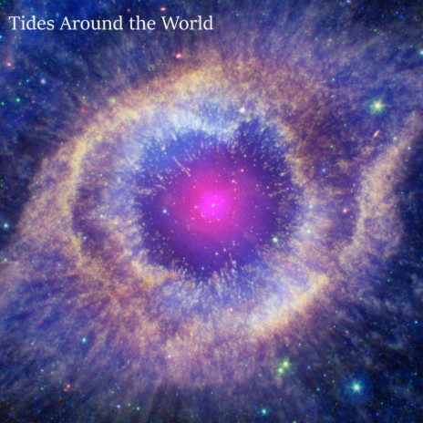 Tides Around the World | Boomplay Music