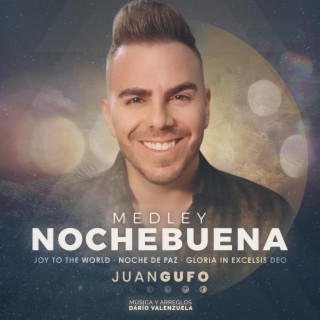 Medley Nochebuena (Joy to the World, Noche de Paz, Gloria) lyrics | Boomplay Music