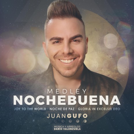 Medley Nochebuena (Joy to the World, Noche de Paz, Gloria) | Boomplay Music
