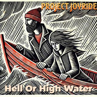 Hell Or High Water lyrics | Boomplay Music