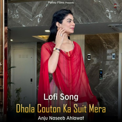 Dhola Couton Ka Suit Mera - Lofi Song | Boomplay Music