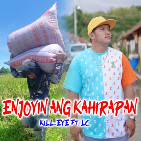 Enjoyin Ang Kahirapan ft. Lc | Boomplay Music
