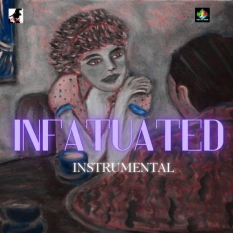 INFATUATED (INSTRUMENTAL) | Boomplay Music