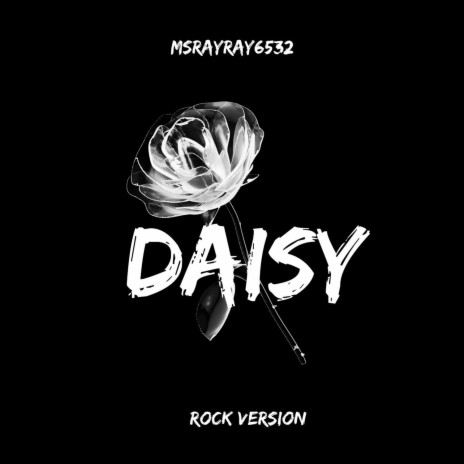 Daisy (Rock Version) | Boomplay Music