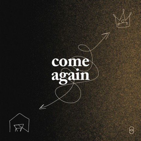 Come (Again) | Boomplay Music
