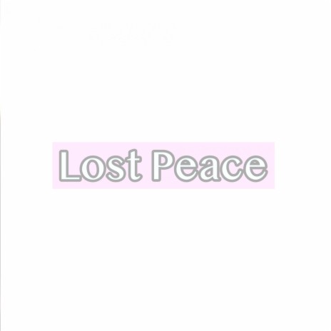 Lost Peace