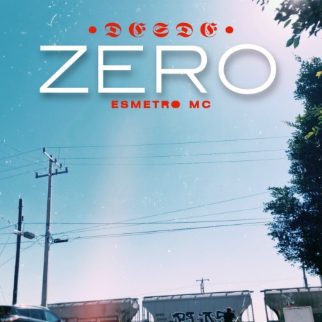 Desde Zero | Boomplay Music