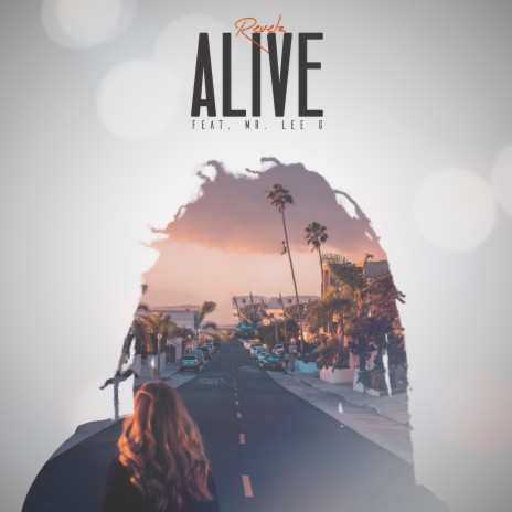 Alive (Radio Edit) ft. Mr. Lee G | Boomplay Music