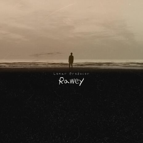 Rawey | Boomplay Music