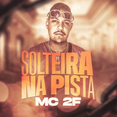 Solteira na Pista | Boomplay Music