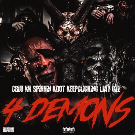 4 Demons ft. kk spinnin, ljay gzz & kdot keep clicking | Boomplay Music