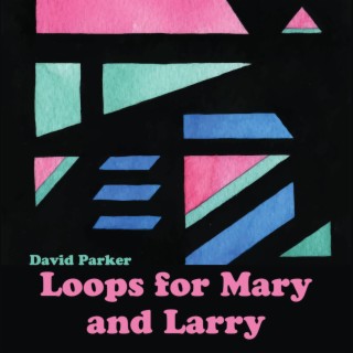 Loops for Mary and Larry