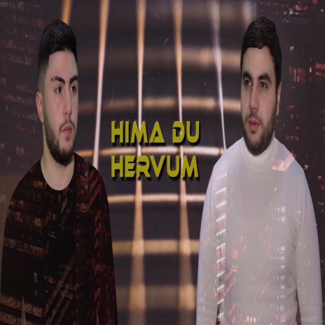 HIMA DU HERVUM | Boomplay Music