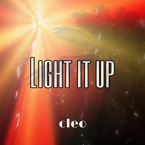 Light it up | Boomplay Music