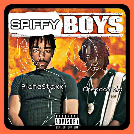 Spiffy Boys ft. Cheddar Kid | Boomplay Music